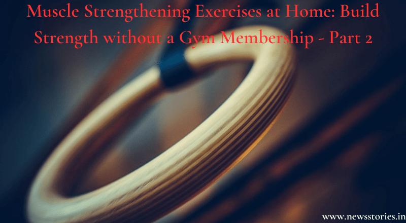 Muscle Strengthening Exercises at Home