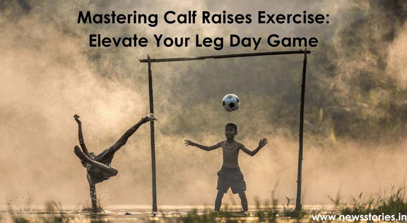 Calf Raises Exercise